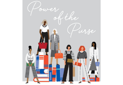 "Power of the Purse" is in white script on a light grey background above a graphic of six diverse women holding purses, some standing on stacked books.