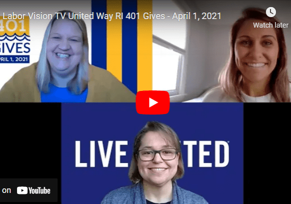 Labor Vision TV United Way RI 401 Gives - April 1, 2021